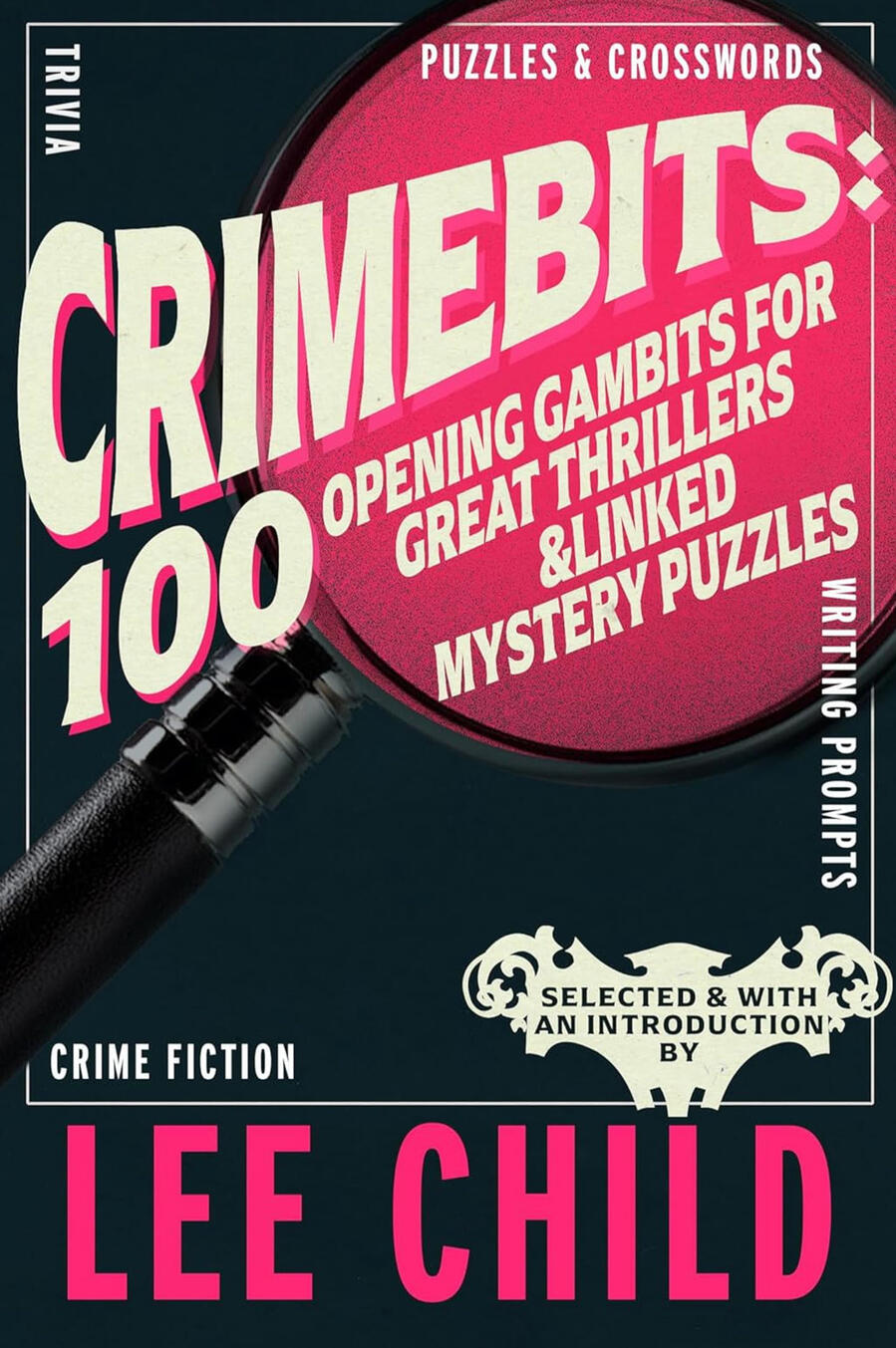 CrimeBits 100 Opening Gambits Cover for CrimeBits with Lee Child