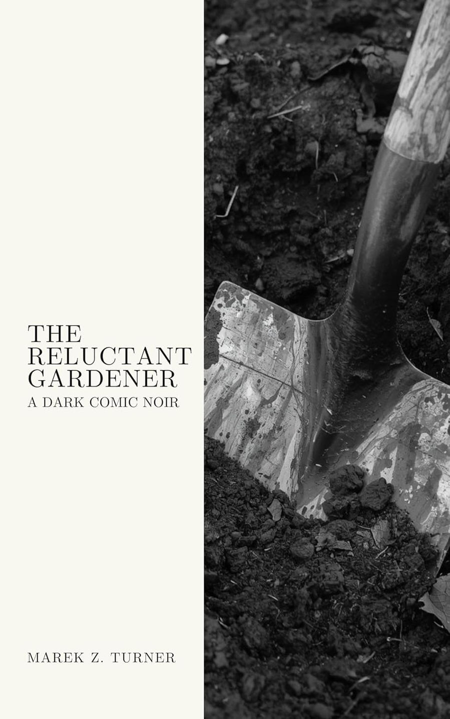 The Reluctant Gardener cover Cover for the novella 'The Reluctant Gardener'